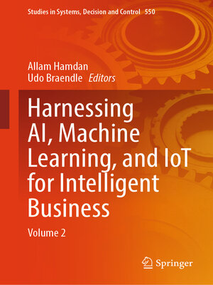 cover image of Harnessing AI, Machine Learning, and IoT for Intelligent Business